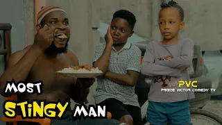 MOST STINGY MAN (PRAIZE VICTOR COMEDY)