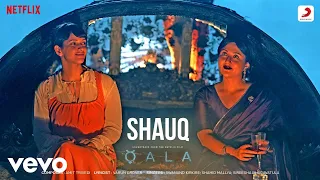 Shauq - Qala | Tripti Dimri, Babil Khan |Amit Trivedi, Varun Grover