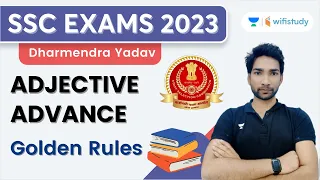 Adjective Advance | Golden Rules | English | SSC Exams 2023 | Dharmendra Yadav