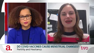 Do COVID Vaccines Cause Menstrual Delay? | The Agenda