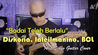 Badai Telah Berlalu - Diskoria, laleilmanino, BCL (Guitar Cover)