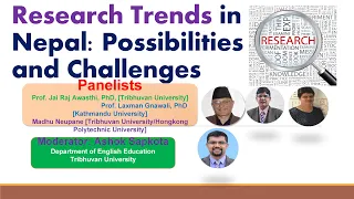 Research Trends in Nepal: Possibilities and Challenges- Prof. Awasthi, Prof Gnawali and Neupane