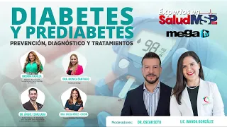 #ExpertosEnSalud I Diabetes y Prediabetes: prevención, tratamientos y atención especializada