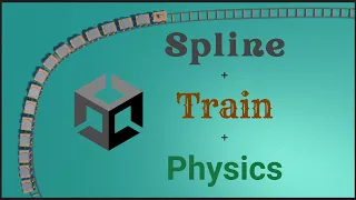 Making a Spline Train Using Rigidbodies to Move | Unity C#
