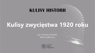 KULISY ZWYCIĘSTWA 1920 ROKU – cykl Kulisy historii odc. 75