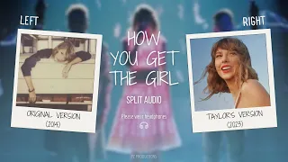 Taylor Swift - How You Get The Girl (Original vs. Taylor's Version Split Audio / Comparison)