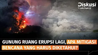 Sebaran Abu Vulkanik Gunung Ruang Meluas, Apa Bahayanya? | Diskusi