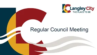 October 18, 2021 - Langley City Regular Council Meeting