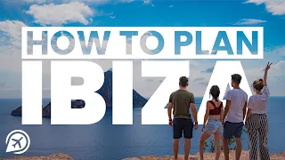 PLAN A TRIP TO IBIZA