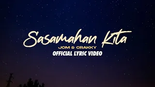 Jom, Crakky - Sasamahan Kita (Araw-Araw Ng Puso Pt. II) [Official Lyric Video]