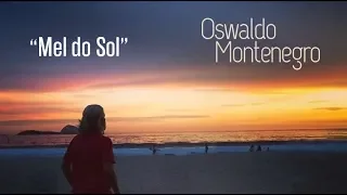 Mel do Sol, de Oswaldo Montenegro.