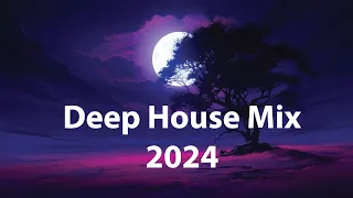 Deep House Mix 2024 | Deep House Music | Deep House Music Mix | Deep House