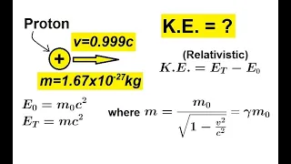 Physics 62  Special Relativity (10 of 43) Relativistic Kenetic Energy