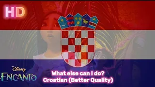 What Else Can I Do? Croatian HQ "Encanto"