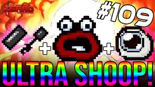 ULTRA SHOOP! - The Binding Of Isaac: Repentance #109