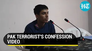 On camera: Lashkar terrorist reveals how Pakistan Army, ISI paid, trained, armed him to attack India