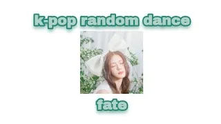 🍃 K-POP RANDOM DANCE 🍃