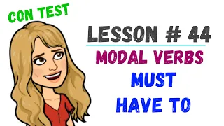 🟡LESSON #44 - MUST vs HAVE TO **MODALS** in English ➼VERBOS MODALES explicación en español y TEST