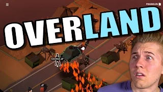 Overland Game [Let’s Play Overland Gameplay] Part 2 - TBS Squad Survival PC Game!