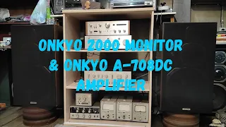 Onkyo monitor 2000 & Onkyo A-708DC amplifier, обзор и прослушивание.