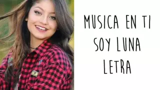 Soy luna - Música en ti (Letra)