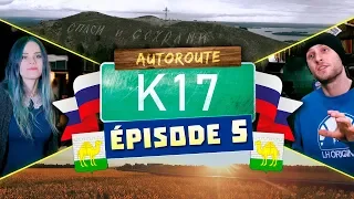 AUTOROUTE K17 - [#5] - Encore perdu dans l'Oural !