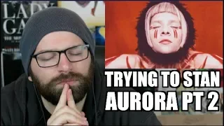 TRYING TO STAN AURORA! PT 2