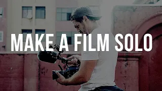 Make A Film SOLO: 1 Crew Filming