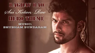 OFFICIAL - Raghav Rao Theme | Mehndi Hai Rachne Waali | Sai Ketan Rao | Shubham Sundaram