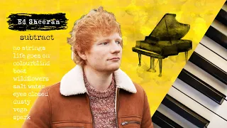 relaxing piano | subtract by ed sheeran | 40 minutes ♪