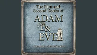 Chapter 1.1 - The First and Second Books of Adam and Eve