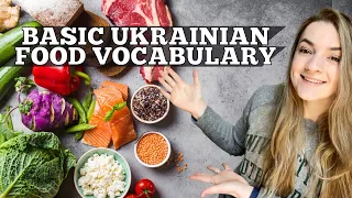 20 Ukrainian Food Words You Need To Know | QUICK and EASY food vocabulary