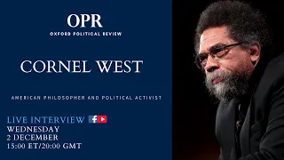 Cornel West Interview | Oxford Political Review