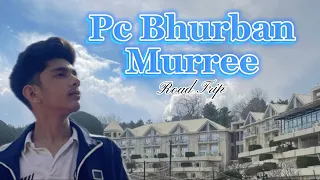 PC BHURBAN 🤩 | Moeez Baig | Trip Scenes 🔥