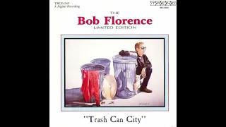 The Bob Florence Limited Edition – Trash Can City