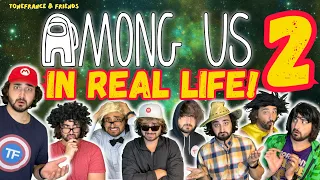 Among Us In Real Life 2 | ToneFrance & Friends