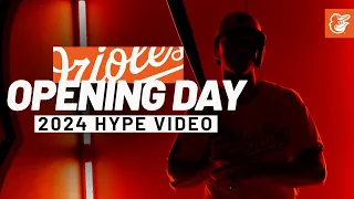 2024 Opening Day Hype Video: The O's Are Ready! | Baltimore Orioles