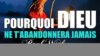 POURQUOI DIEU NE T'ABANDONNERA JAMAIS | Paul Washer en francais |  Maryline Orcel