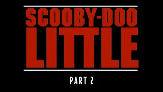 Scooby Doo Little (Chicken Little) Part 2