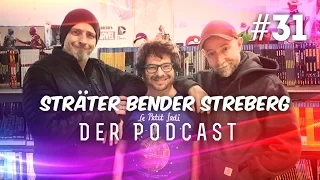 Sträter Bender Streberg - Der Podcast: Folge 31