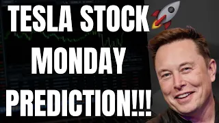 🔥 TESLA STOCK MONDAY PREDICTION!!! MUST WATCH TESLA ANALYSIS!!!! 🚀