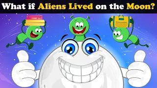 What if Aliens Lived on the Moon? + more videos | #aumsum #kids #children #education #whatif