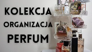 Moja kolekcja i organizacja perfum | GreenTea