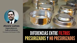 Diferencias entre Filtros Presurizados y No Presurizados Espresso