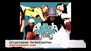 Let's Get It Started - The Black Eyed Peas - Bass Backing Track (NO BASS)