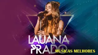 Lauana Prado só as melhores CD completo - músicas novo 2021