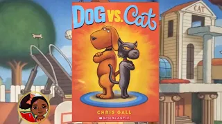 Lil Sasha reads Dog vs. Cat by Chris Gall (Kids books)