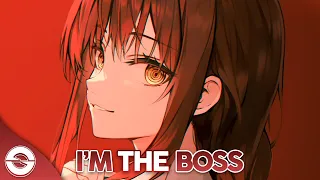 Nightcore - I'm The Boss (Lyrics)