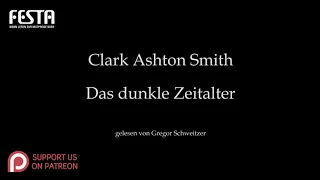 Clark Ashton Smith: Das dunkle Zeitalter [Hörbuch, deutsch]