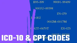 ICD 10 & CPT Codes: Basic Overview